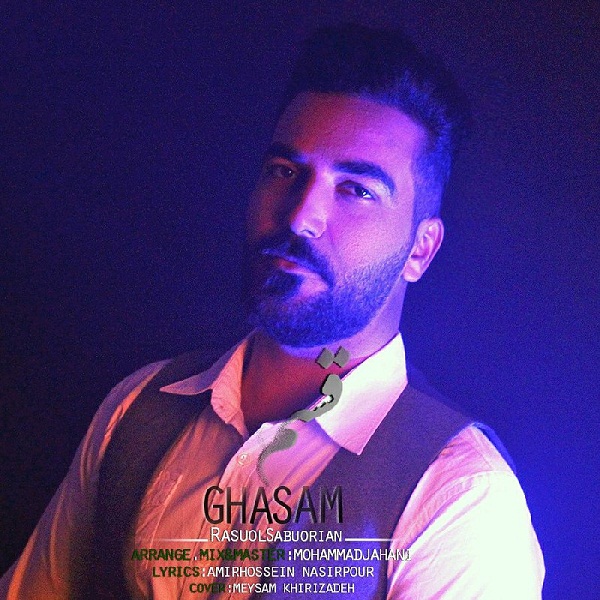 Rasoul Sabuorian – Ghasam