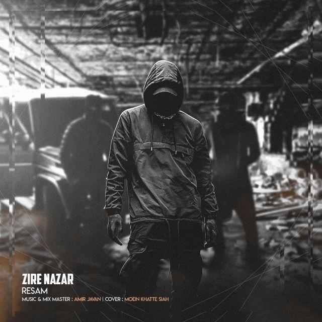 Resam – Zire Nazar