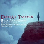 Reza AkbarShahi – Dour Az Tasavor - 