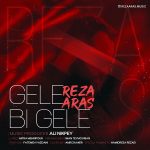 Reza Aras – Gele bi gele - 