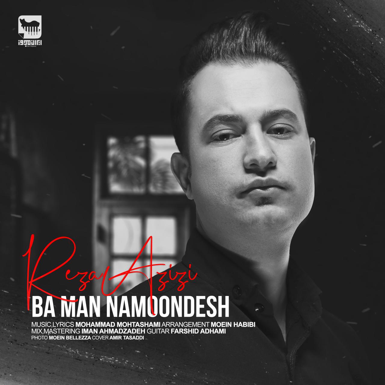 Reza Azizi – Ba Man Namoondesh