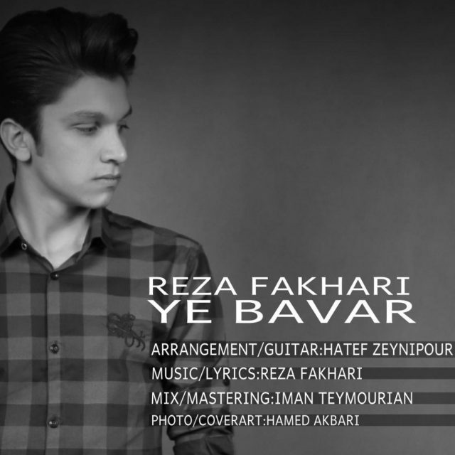 Reza Fakhari – Ye Bavar