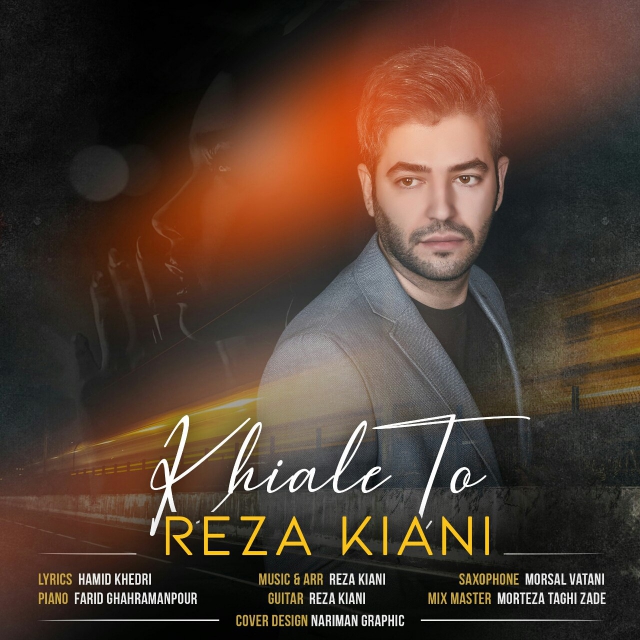 Reza Kiani – Khiale To
