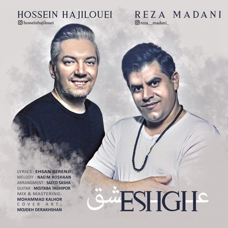 Reza Madani – Hossein Hajilouei – Eshgh