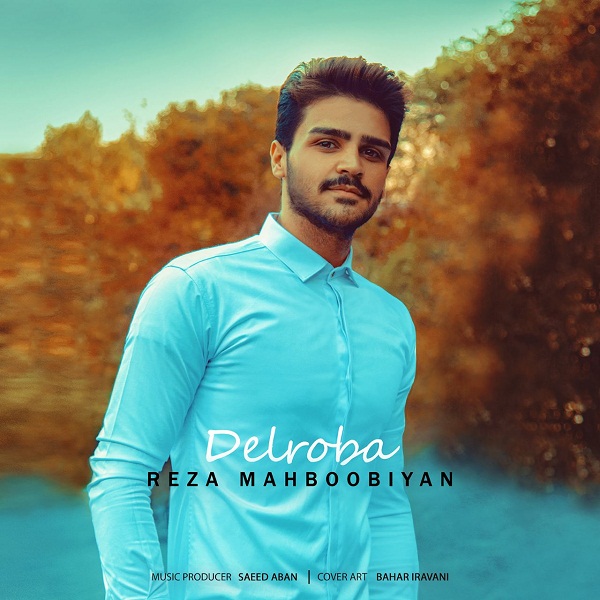 Reza Mahboobiyan – Delroba