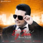 Reza Najafi – Ey Jan - 