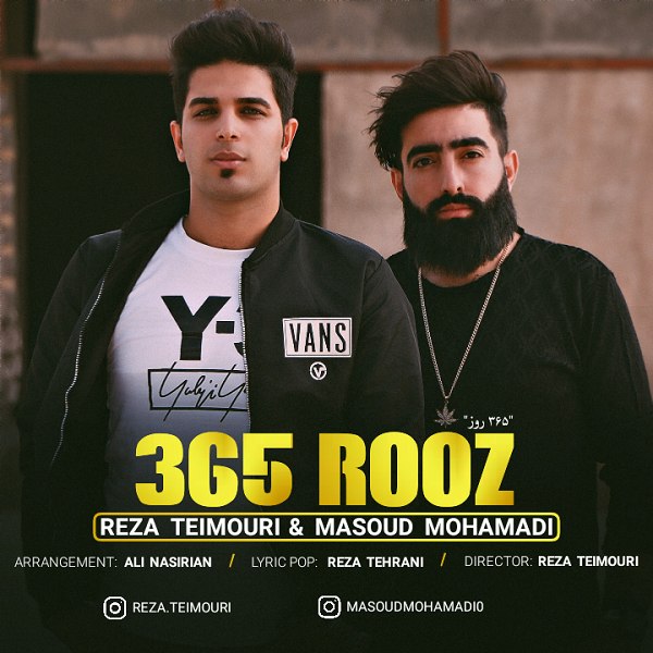 Reza Teimouri & Masoud Mohammadi – 365 Rooz