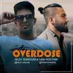 Reza Teimouri & Sam Rostami – Ower Dose