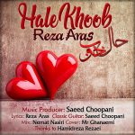 Reza aras – Hale khoob - 