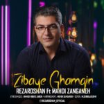 Reza roshan & mehdi zanganeh – Zibaye Ghamgin - 