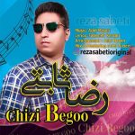 Reza Sabeti – Chizi Begoo