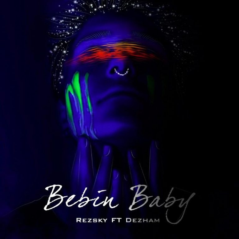 Rezsky Ft Dezham – Bebin Baby
