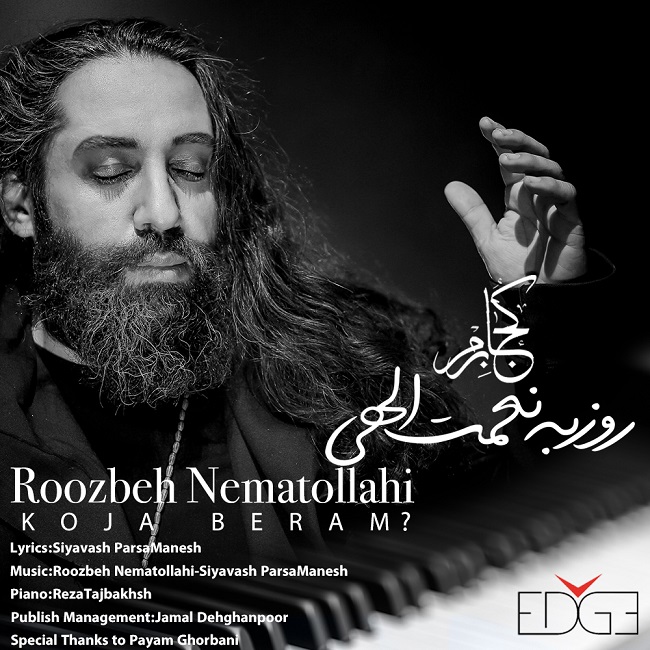 Roozbeh Nematollahi – Koja Beram