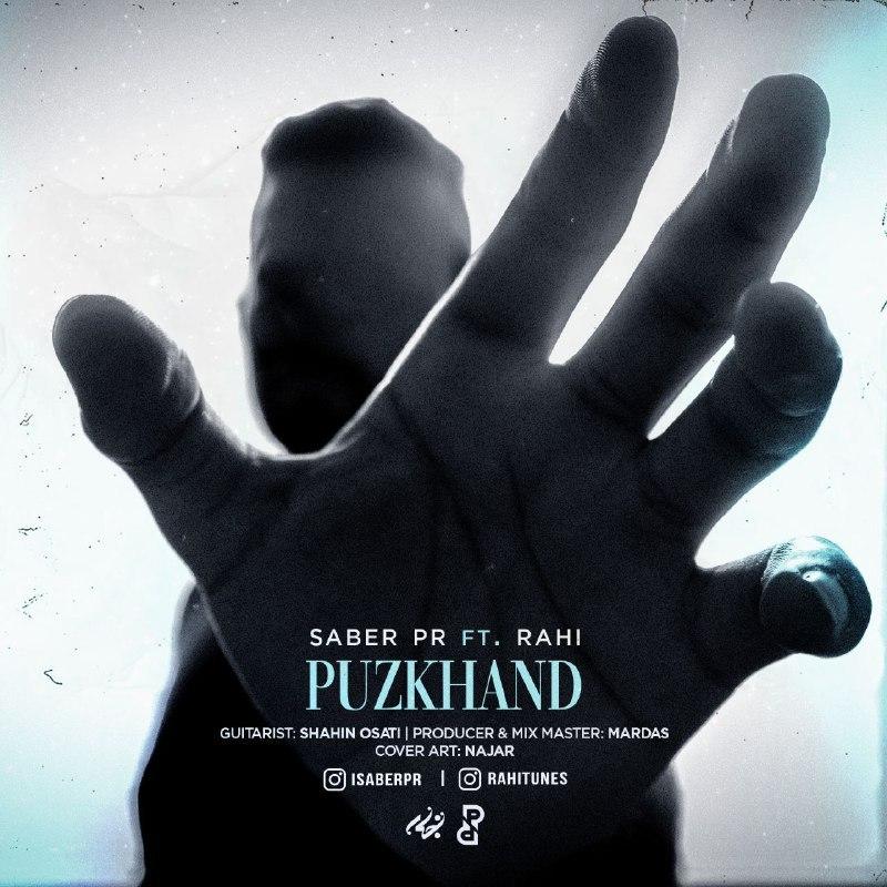 Saber PR & Rahi – Puzkhand