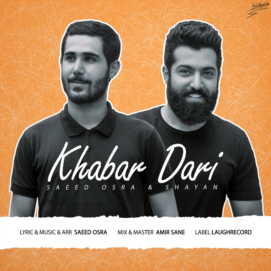 Saeed Osra & Shayan – Khabar Dari