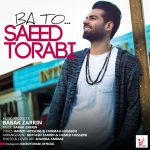 Saeed Torabi – Ba To