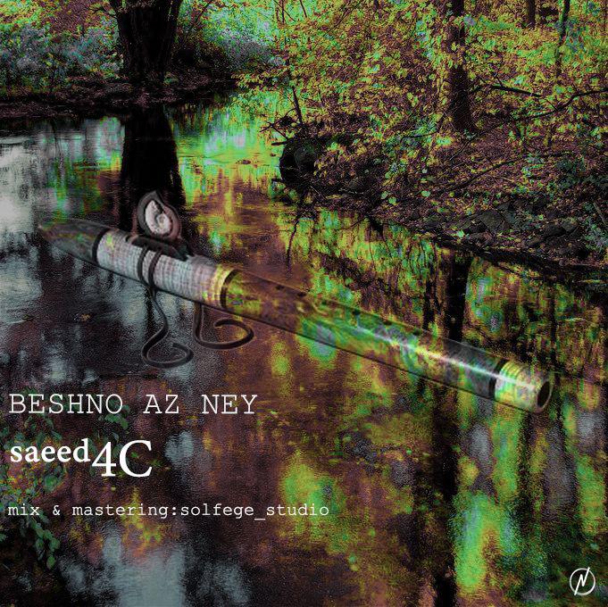 Saeed4c – Beshno Az Ney