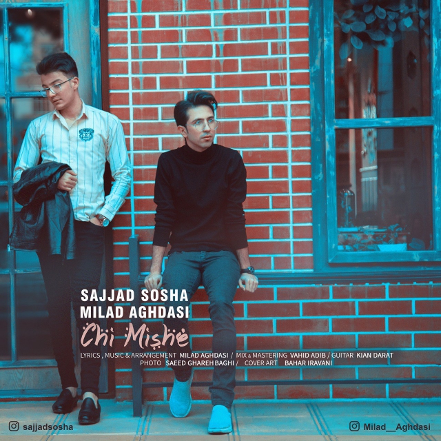 Sajjad Sosha & Milad Aghdasi – Chi Mishe