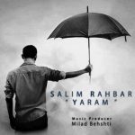 Salim Rahbar – Yaram