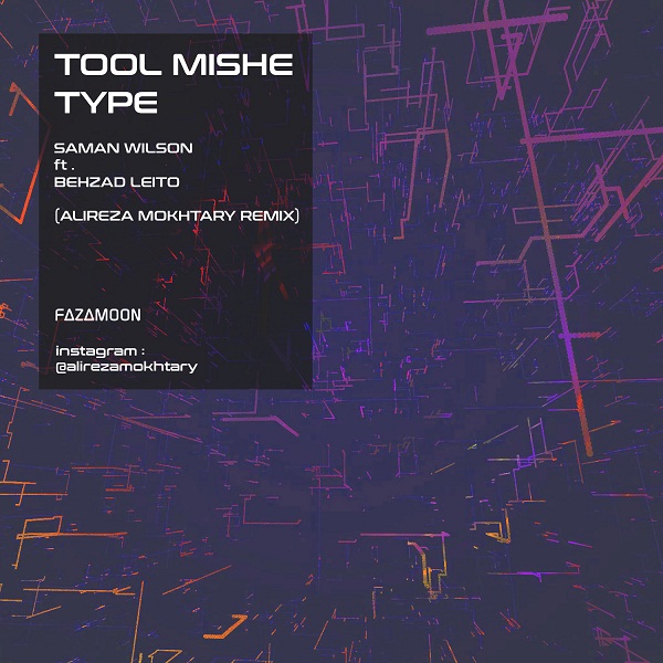 Saman Wilson Ft Behzad Leito – Tool Mishe Type (Alireza Mokhtary Remix)