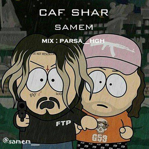 Samem – Caf Shar