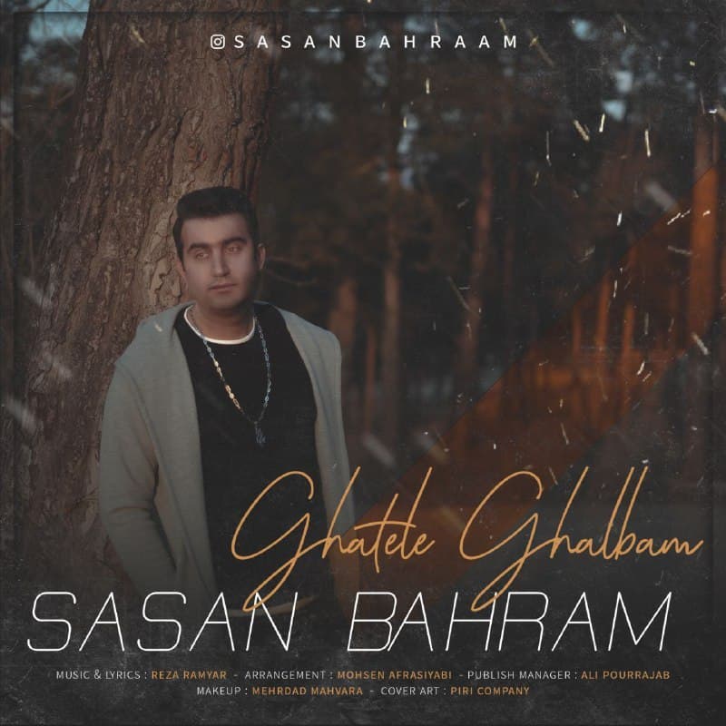 Sasan Bahram – Ghatele Ghalbam