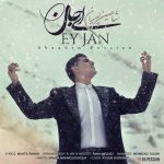 Shaahin Pessian – Ey Jan