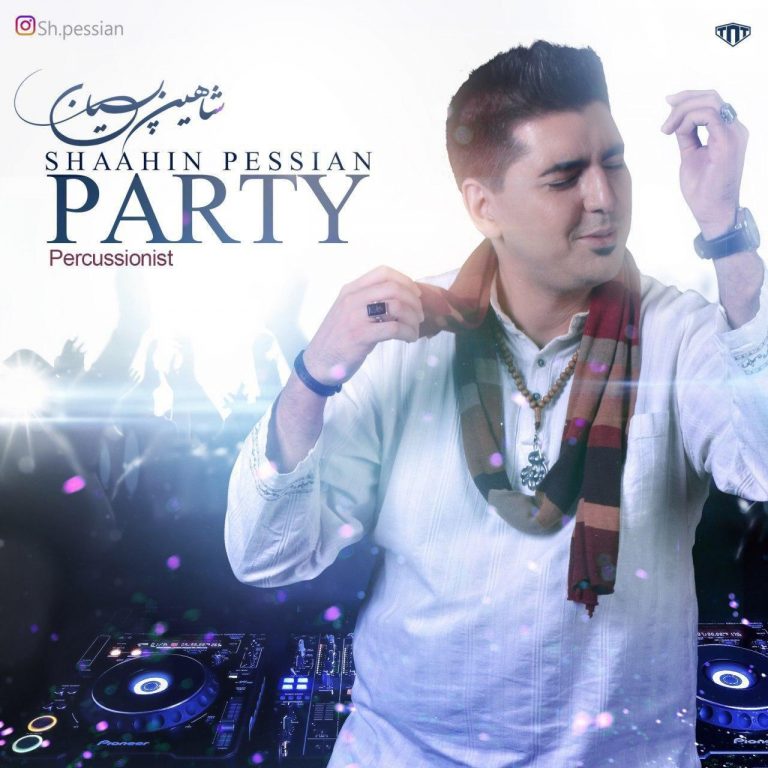 Shaahin Pessian – Party