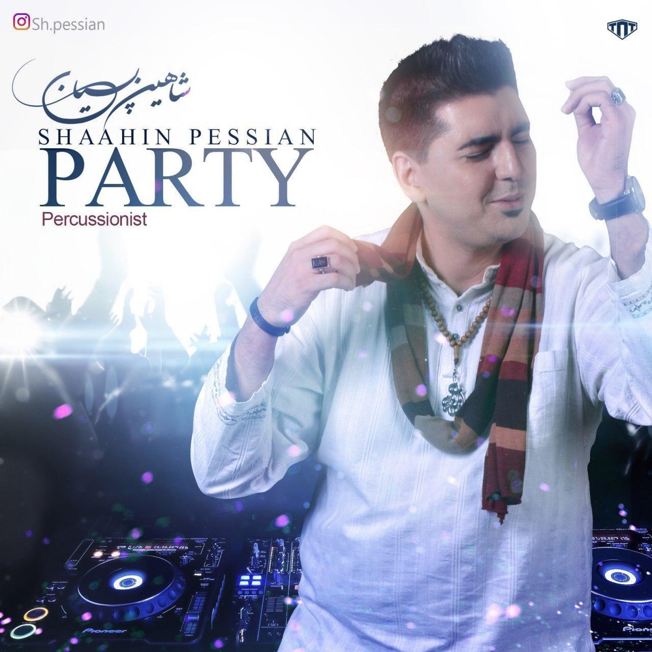Shaahin Pessian – Party