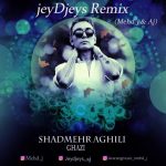 Shadmehr Aghili – Ghazi (JeyDjeys Remix)