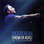 Shadmehr Aghili – Ye Ghafas (Ali Forouzan Remix)‏