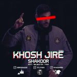 Shakoor – Khosh Jire
