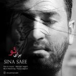 Sina Saee – Baraye To