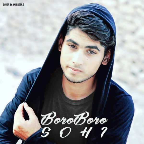 Sohi ( Sohrab ) – Boro Boro‏