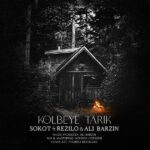 Sokot & Rezilo & Ali Barzin – Kolbeye Tarik - 