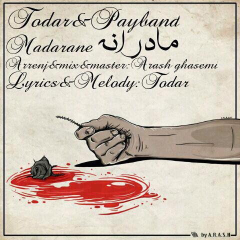 Todar – Madarane (Ft Payband)