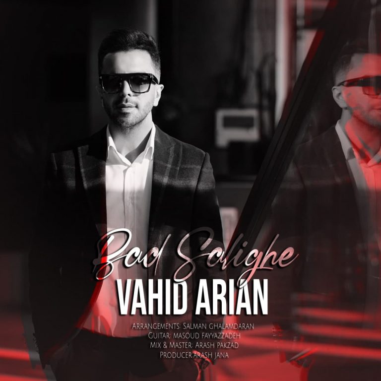 Vahid Arian – Bad Salighe