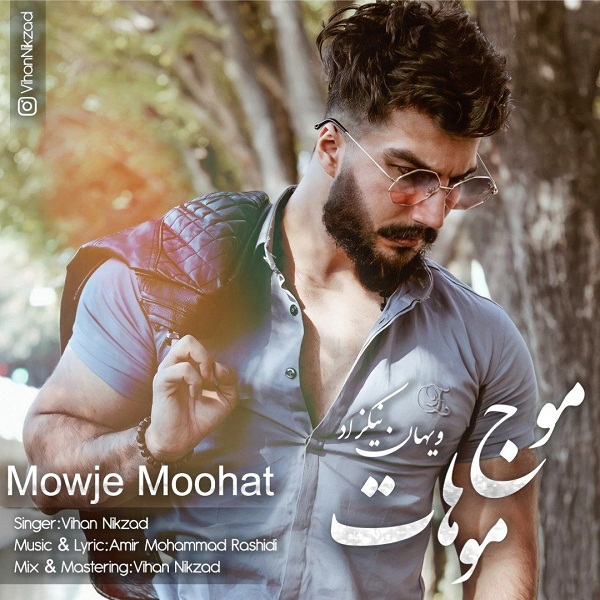 Vihan Nikzad – Mowje Moohat