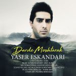 Yaser Eskandari – Darde Moshtarak - 