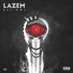 Ali Owj – Lazem