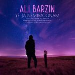 Ali Barzin – Ye Ja Nemimonam - 