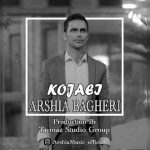 Arshya Bagheri – Kojaei - 