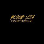 Behzad Leito – Tanhayi Bastame - 