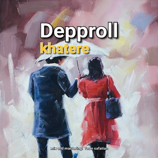 Deproll – Khatereh