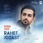 Behnam Taheri – Rahet Jodast