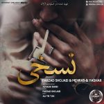 Farzad Shojaei & Mehras – Nasakhi ( Ft Yashar )