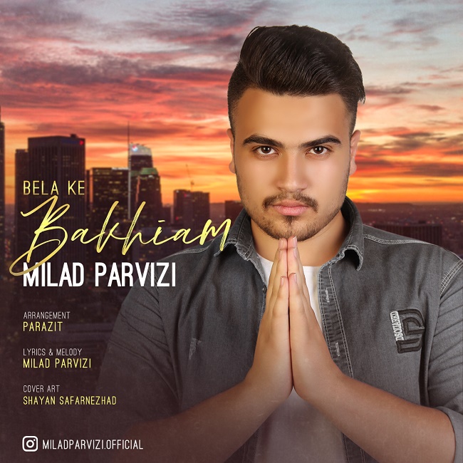 Milad Parvizi – Bela Ke Bakhiam