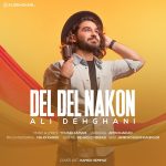 Ali Dehghani – Del Del Nakon - 