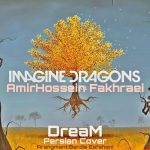 Amirhossein Fakhraei – Imagine Dragons - 