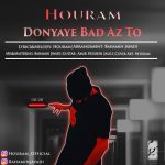 Houram – Donyaye Bad Az To - 